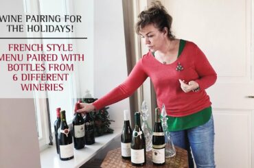 Wine Pairing for the Holidays! French style menu paired with bottles from 6 different wineries