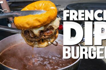 THE FRENCH DIP BURGER (PREPARE YOURSELF!) | SAM THE COOKING GUY