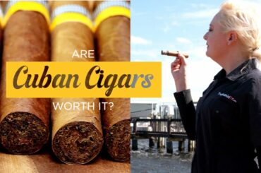 Are Cuban Cigars Worth It?