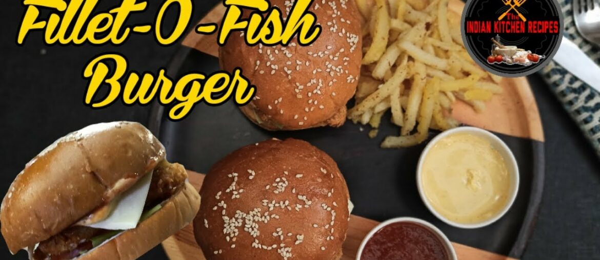 HOW TO MAKE MCDONALD'S FILET-O-FISH BURGER | Filet O Fish Burger Recipe | Homemade Burger Recipes HOW TO MAKE MCDONALD'S FILET-O-FISH BURGER | Filet O Fish Burger Recipe | Homemade Burger Recipes