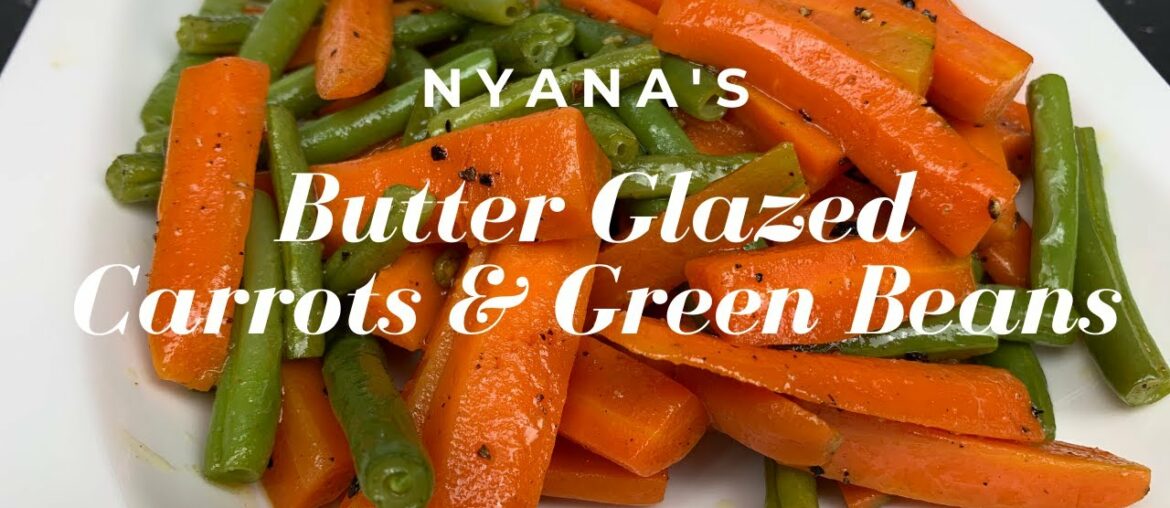 How to Cook Butter Glazed Carrots & Green Beans (French Beans) | Healthy, Easy & Delicious Recipe How to Cook Butter Glazed Carrots & Green Beans (French Beans) | Healthy, Easy & Delicious Recipe