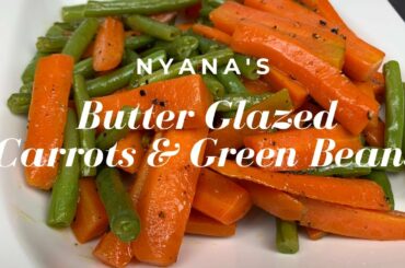 How to Cook Butter Glazed Carrots & Green Beans (French Beans) | Healthy, Easy & Delicious Recipe
