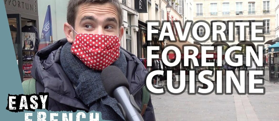 What's French People's Favorite Foreign Cuisine? | Easy French 118 What's French People's Favorite Foreign Cuisine? | Easy French 118