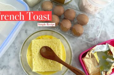 How to Make French Toast | Delicious and Easy Recipe