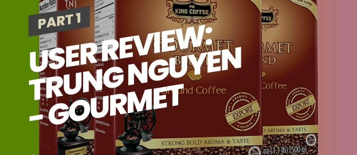 User Review: Trung Nguyen – Gourmet Blend – 500 Grams Box (3 Pack) Vietnamese Coffee Whole Be… User Review: Trung Nguyen - Gourmet Blend - 500 Grams Box (3 Pack) Vietnamese Coffee Whole Be...
