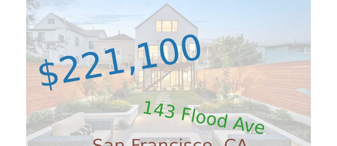 $221,100 San Francisco home for sale on 2020-12-17 (143 Flood Ave, CA, 94131) $221,100 San Francisco home for sale on 2020-12-17 (143 Flood Ave, CA, 94131)