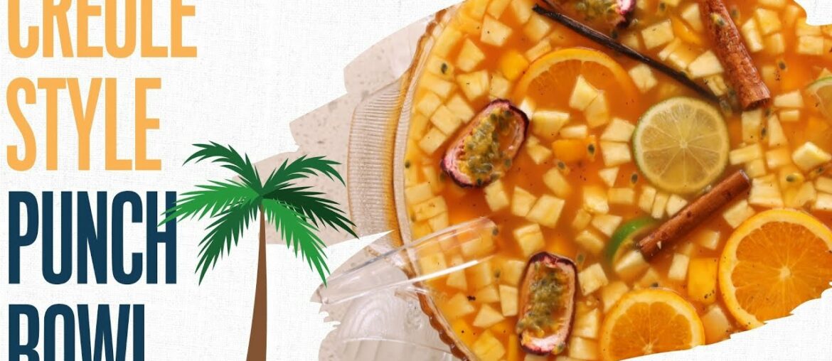 Creole style punch bowl – A great party starter for the holiday season Creole style punch bowl - A great party starter for the holiday season