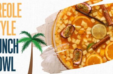 Creole style punch bowl - A great party starter for the holiday season