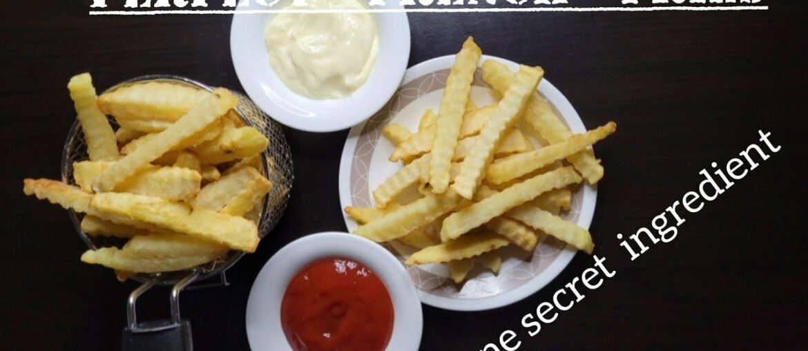 Perfect Easy French Fries Recipe /Crispy outside ,soft inside/One Secret Ingredient / Perfect Easy French Fries Recipe /Crispy outside ,soft inside/One Secret Ingredient /