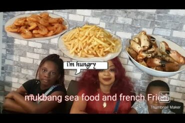 FOOD MUKBANG/ SEA FOOD & FRENCH FRIED