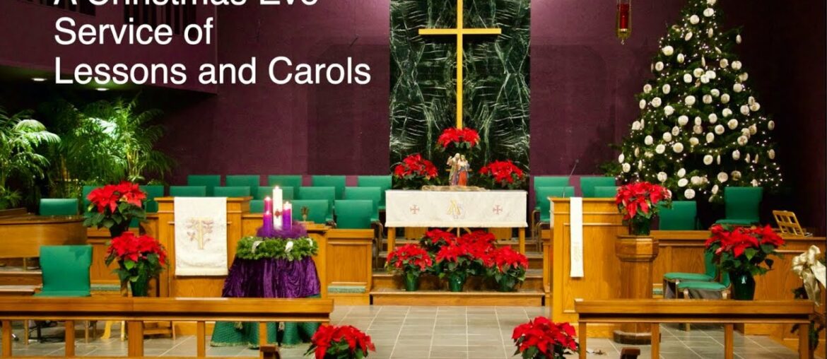 Christmas Eve Service of Lessons and Carols