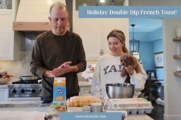 Easy Holiday Breakfast Recipe: Double Dip French Toast