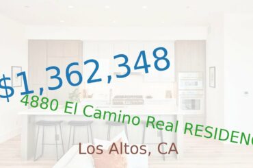 $1,362,348 Los Altos home for sale on 2020-12-07 (4880 El Camino Real RESIDENCE 12, CA, 94022)