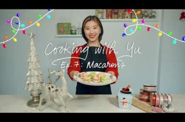 French Macaron Recipe: Holiday Edition! COOKING WITH YU Ep.7 :)