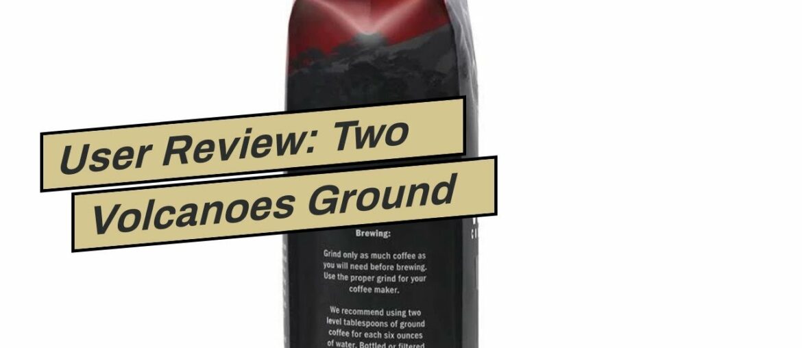 User Review: Two Volcanoes Ground Coffee - Dark Roast Espresso Blend - 2 lb bag - Guatemala Del...