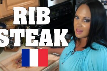 The Perfect Rib Steak Cote de Boeuf French Steak Recipe