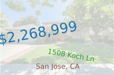 $2,268,999 San Jose home for sale on 2020-11-30 (1508 Koch Ln, CA, 95125)