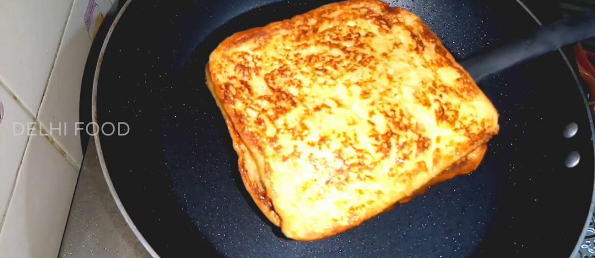 French Toast Recipe | Classic Quick And Easy French Toast By Delhi Food