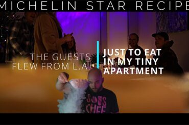 [Paid $500 per Person] Strangers Flew From LA To Eat In My Tiny Apartment [Michelin Star Chef Vlog]