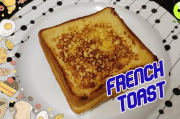French Toast | Cheesy French Toast | How to make French Toast | Simple Recipe | My Crush on Food