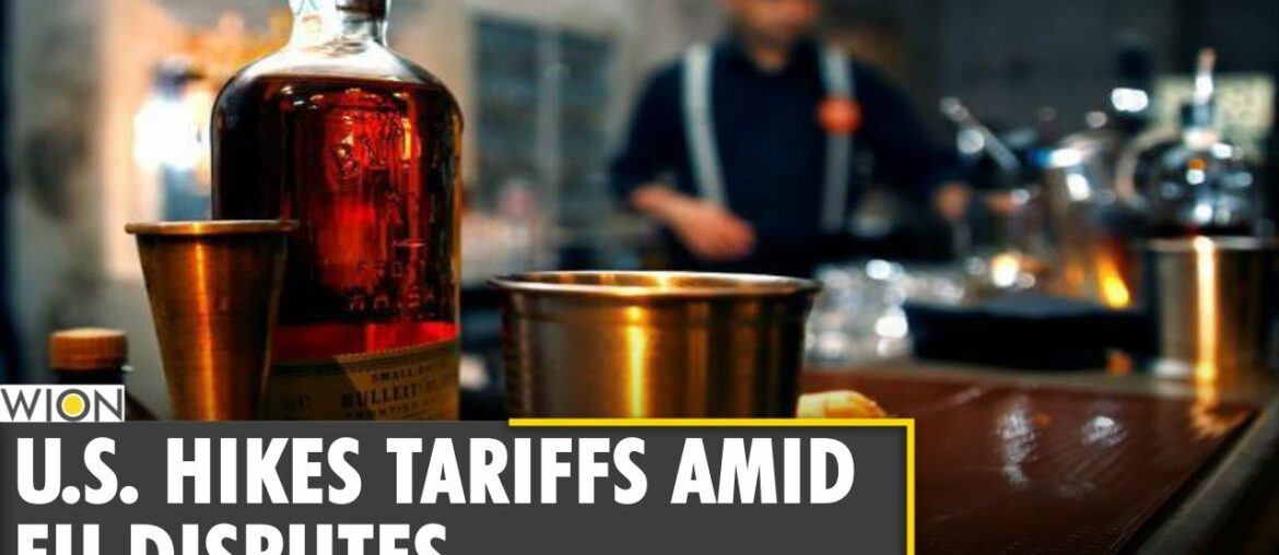 U.S. hikes tariffs amid EU disputes, slaps tariffs on French ,German products as well | WION News