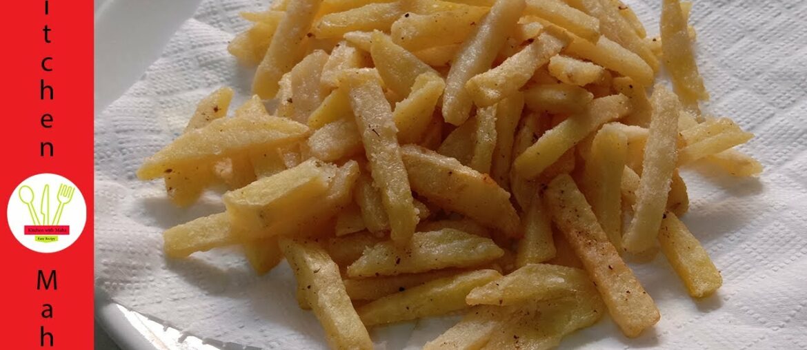 Crispy French Fries Recipe by Kitchen with Maha | Salti French Fries