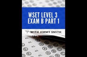 WSET Level 3 Mock Exam B part 1