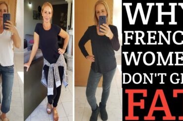 FRENCH WOMEN DON'T GET FAT / WHY ARE FRENCH WOMEN SO SLIM / OUR SECRETS