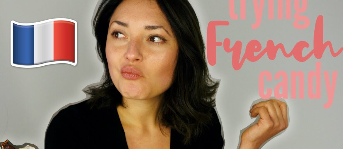 American tries French Candy