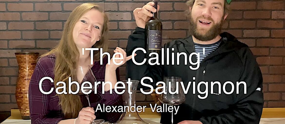 The Calling Cabernet Sauvignon Wine Review (Alexander Valley)