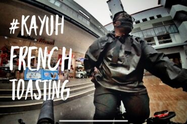 #Kayuh French Toasting