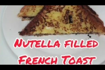 Nutella Filled French Toast (Easy Recipe)
