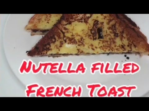 Nutella Filled French Toast (Easy Recipe) Nutella Filled French Toast (Easy Recipe)