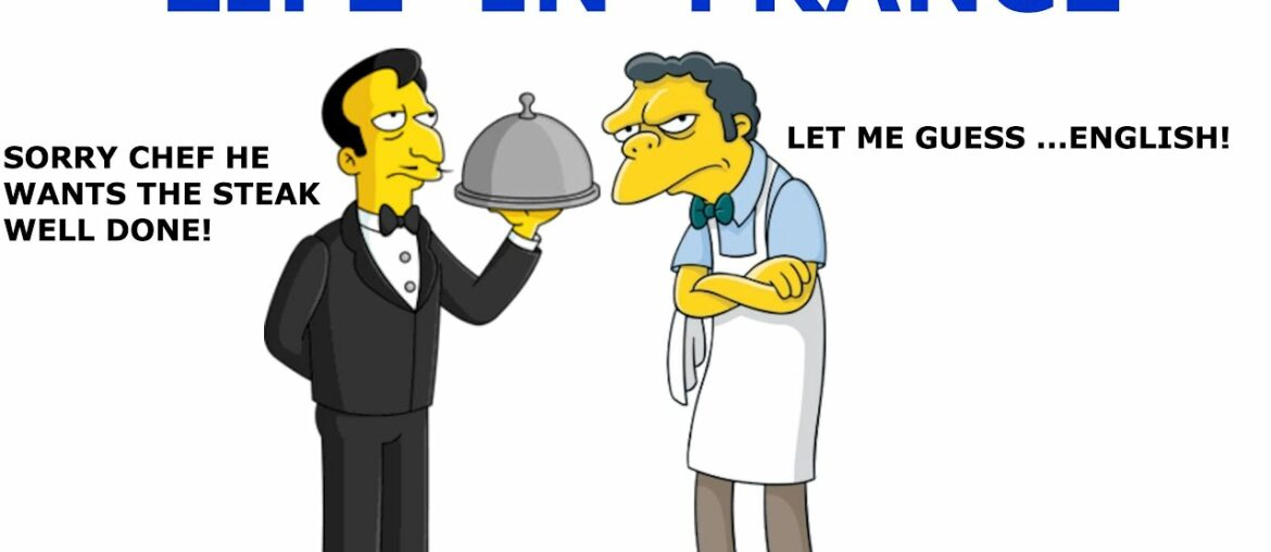 Life in France ( Life in France vs UK ) Restaurants in France vs Restaurants in the UK