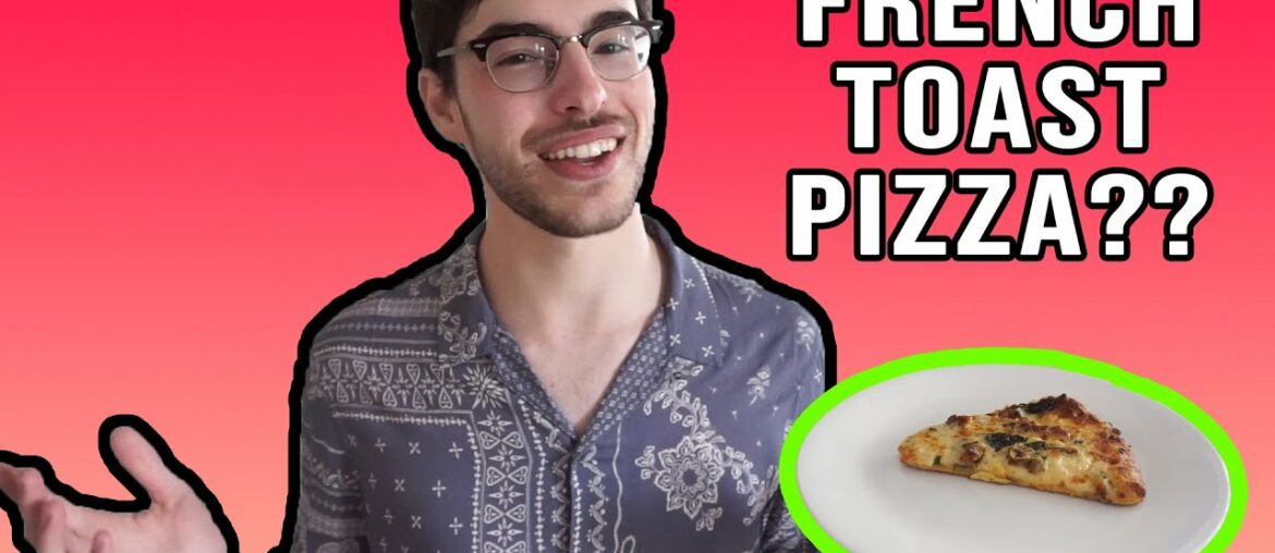 FRENCH TOAST PIZZA?! Perfect recipe for a New Years Day hangover