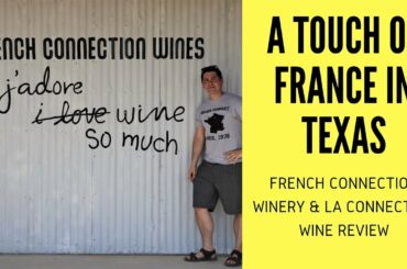 The French Connection Winery and La Connection White Rhone Blend Review