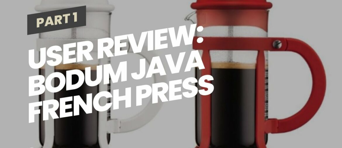 User Review: Bodum Java French Press Coffee Maker, 12 oz, Red User Review: Bodum Java French Press Coffee Maker, 12 oz, Red