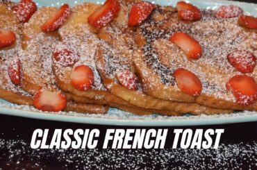 Classic French Toast Recipe | Eggy Bread | Breakfast Recipe | Episode 4