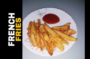 French Fries ||How to Make Crispy French Fries Recipe ||French Fries Recipe