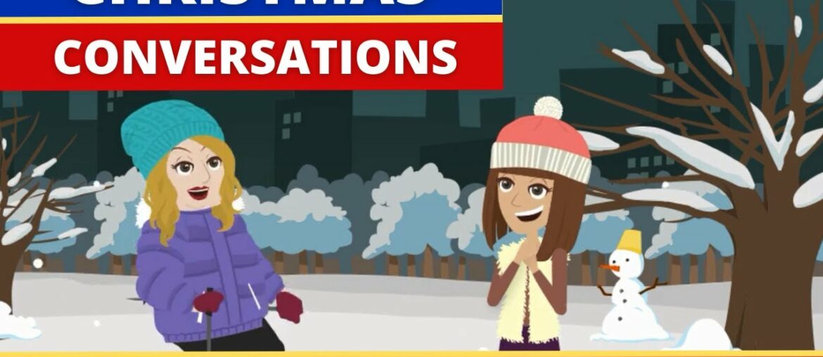 Christmas Conversation Dialogue in French Christmas Conversation Dialogue in French
