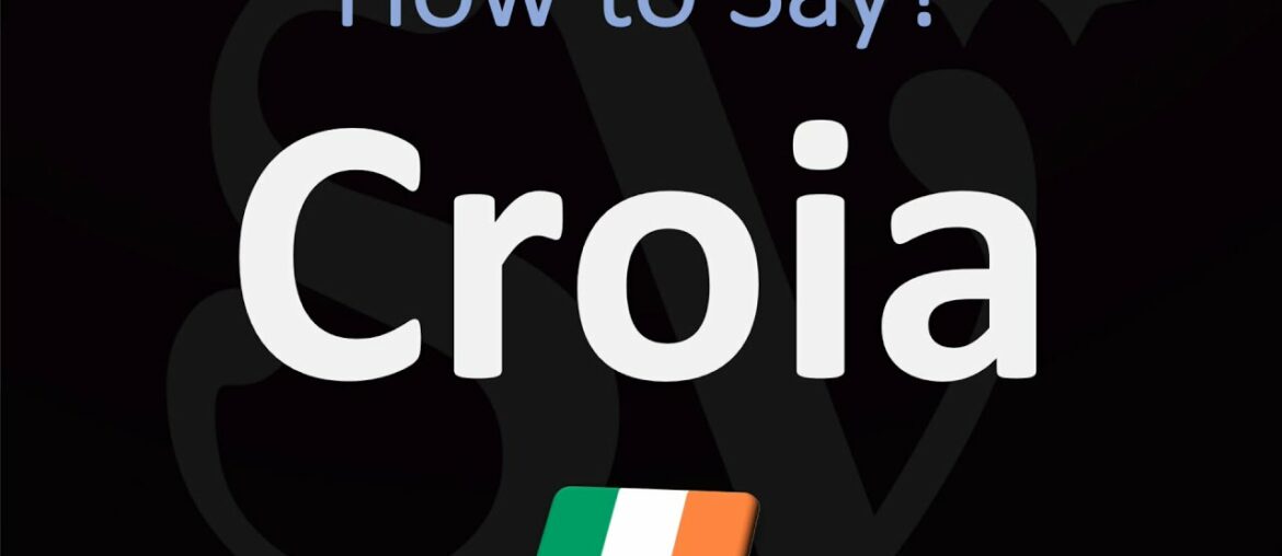 How to Pronounce Croia? (CORRECTLY) Irish Name Meaning & Pronunciation How to Pronounce Croia? (CORRECTLY) Irish Name Meaning & Pronunciation
