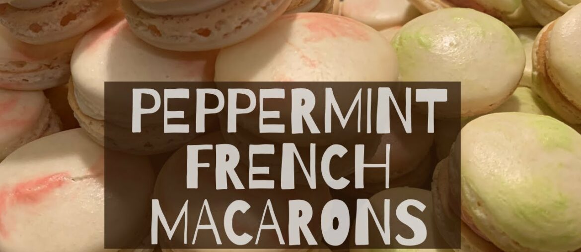 Peppermint French Macarons | French Macarons recipe | Holiday French Macarons Peppermint French Macarons | French Macarons recipe | Holiday French Macarons