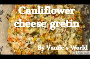 Tamil / french cauliflower cheese gretin in my style/ kids prefere recipes