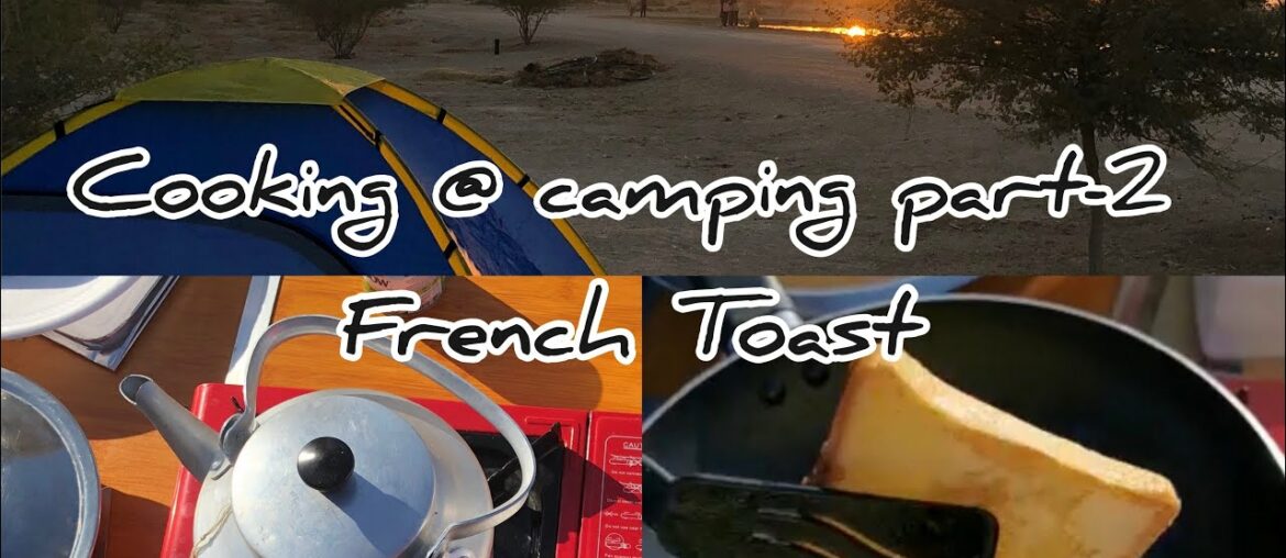 Cooking @ Camping -2 | French Toast | Breakfast Recipe | Easy & simple | English Subtitles