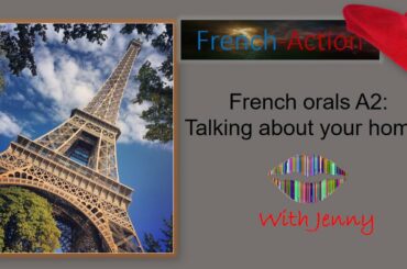 French Orals A2: talking about your home with Jenny at your fingertips
