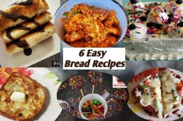 6 Easy  Homemade Bread recipes |Bread Cake | Bread Pizza |French Toast| Banana Bread Rolls