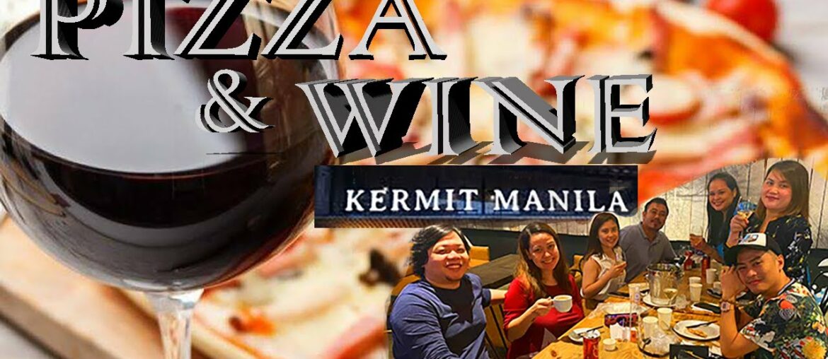 PIZZA AND WINE NIGHT at Kermit Manila