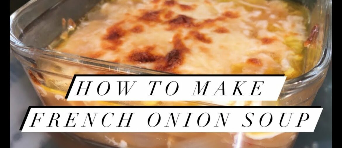How to Make French Onion Soup | Original Whiskey Recipe How to Make French Onion Soup | Original Whiskey Recipe