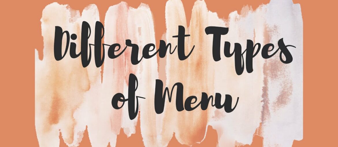 Different Types of Menu