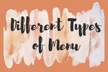 Different Types of Menu